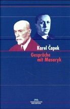 Karel Capek - Gespräche mit Masaryk