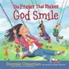 Stormie Omartian, Stormie/ Warren Omartian, Shari Warren, Walkup - The Prayer That Makes God Smile