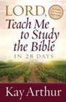 Kay Arthur, Gordon - Lord, Teach Me to Study the Bible in 28 Days