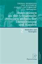 Thomas Herrmann, Thomas A. Herrmann, Uw Kleinbeck, Uwe Kleinbeck, Carsten Ritterskamp - Innovationen an der Schnittstelle zwischen technischer Dienstleistung und Kunden 2. Tl.2