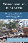 Henry W Fischer, Henry W. Fischer, Henry W. III Fischer, Fischer Henry W., Fischer III - Response to Disaster