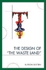 Burton Blistein, Blistein Burton - The Design of the Waste Land