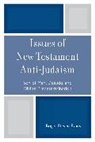 Evans, Roger Steven Evans, Evans Roger Steven - Issues of New Testament Antijudaism