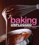 Nicole Rees - Baking, Unplugged