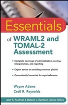 W Adams, Wayn Adams, Wayne Adams, Wayne (George Fox University) Reynolds Adams, Wayne (George?fox University) Reynolds Adams, Wayne Reynolds Adams... - Essentials of Wraml2 and Tomal-2 Assessment