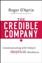 Roger aprix, D Aprix, D&amp;apos, D. Aprix, Roger D'Aprix, D'Aprix Roger - Communicating With a Skeptical Workforce
