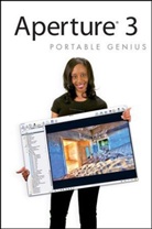 Ellen Anon, Josh Anon, Josh Anon Anon, David Schloss - Aperture 3 Portable Genius