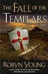 Robyn Young - The Fall of the Templars