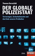 Thomas Darnstädt - Der globale Polizeistaat