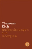 Clemens Eich - Aufzeichnungen aus Georgien