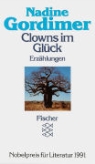 Nadine Gordimer - Clowns im Glück