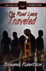 Brieanna Robertson - The Road Less Traveled