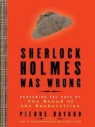Pierre Bayard, John Lee - Sherlock Holmes Was Wrong: Reopening the Case of the Hound of the Baskervilles (Audiolibro)
