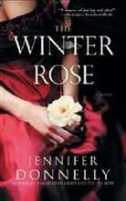 Jennifer Donnelly - The Winter Rose
