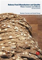 S Cauvain, S. P. Cauvain, S. P. Young Cauvain, Stanley Cauvain, Stanley P Cauvain, Stanley P. Cauvain... - Bakery Food Manufacture and Quality