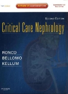 Rinaldo Bellomo, John Kellum, John A. Kellum, Claudio Ronco - Critical Care Nephrology