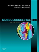 Mark W. Anderson, Robert Dussault, Clyde Helms, Clyde A. Helms, Phoebe Kaplan, Dr Nancy M. Major... - Musculoskeletal MRI