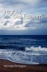 Nicholas Finnegan - Higher Self Esteem and More...
