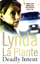 Linda La Plante, Lynda La Plante - Deadly Intent