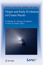 Kathri Altwegg, Kathrin Altwegg, Hans Balsiger, Walter Huebner, Walter F. Huebner, Walter Huebner et al... - Origin and Early Evolution of Comet Nuclei