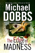 Michael Dobbs - The Edge of Madness
