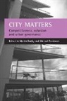 Martin Boddy, Martin (Faculty of the Built Environment Boddy, Michael Parkinson, Michael (European Institute for Urban Affairs Parkinson - City matters