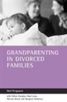 Gillian Douglas, Neil Ferguson, Nigel Lowe, Mervyn Murch, Margaret Robinson, With - Grandparenting in Divorced Families