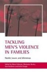 Maria Eriksson, Marianne Hester, Suvi Keskinen, Keith Pringle - Tackling men's violence in families