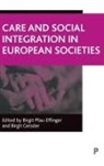 Birgit Pfau-Effinger, Birgit (EDT)/ Geissler Pfau-Effinger, Birgit Geissler, Birgit Pfau-Effinger - Care And Social Integration In European Societies