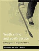 J. M. Hough, Mike Hough, Julian Roberts, Julian V. Roberts - Youth crime and youth justice