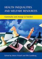 Johan Fritzell, Olle Lundberg - Health Inequalities and Welfare Resources