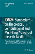 B Daya Reddy, B. Daya Reddy, B. Daya Reddy - IUTAM Symposium on Theoretical, Computational and Modelling Aspects of Inelastic Media