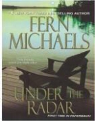 Fern Michaels - Under the Radar