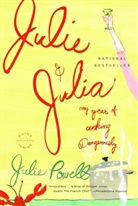 Julie Powell - Julie and Julia