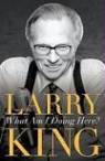 Larry King - My Remarkable Journey