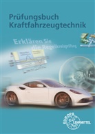 Richar Fischer, Richard Fischer, Rol Gscheidle, Rolf Gscheidle, Rolf u a Gscheidle, Uwe Heider... - Prüfungsbuch Kraftfahrzeugtechnik