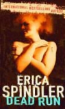 Erica Spindler - Dead Run