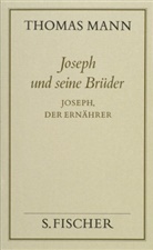 Thomas Mann - Gesammelte Werke in Einzelbänden - 4: Joseph, der Ernährer