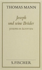 Thomas Mann, Pete De Mendelssohn, Peter De Mendelssohn - Gesammelte Werke in Einzelbänden - 3: Joseph in Ägypten