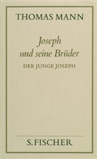 Thomas Mann, Pete De Mendelssohn, Peter De Mendelssohn - Gesammelte Werke in Einzelbänden - 2: Der junge Joseph