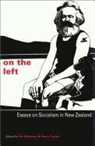 Pat Moloney, Kerry Taylor - On the Left: Essays on Socialism in New Zealand