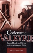 Helena Schrader - Codename 'valkyrie'