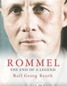 Ralf Georg Reuth - Rommel
