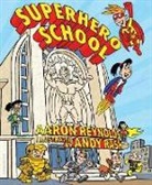 Aaron Reynolds, Aaron/ Rash Reynolds, Andy Rash - Superhero School