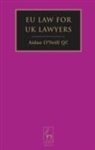 &amp;apos, Christine Boch, Jason Coppel, Aidan Coppel neill, O&amp;apos, Aidan O'Neill... - EU Law for UK Lawyers