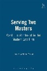 Janine Griffiths-Baker, Janine E Griffiths-Baker, Janine E. Griffiths-Baker - Serving Two Masters