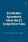 Valentine Korah, Denis O'Sullivan, O'Sullivan Denis - Distribution Agreements Under the EC Competition Rules