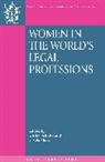 Ulrike Schultz, Gisela Shaw, Rosemary Hunter, David Nelken, Ulrike Schultz, Gisela Shaw - Women in the World's Legal Professions