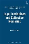 Karstedt, Susan Karstedt, Susanne Karstedt, Suzanne Karstedt, Rosemary Hunter, Susan Karstedt... - Legal Institutions and Collective Memories