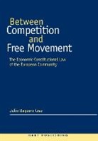 Julio Baquero Cruz, Julio Baquero Cruz - Between Competition and Free Movement